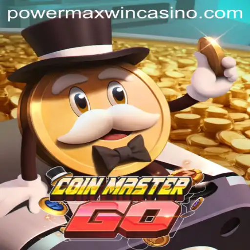 CoinMasterGO: Discover the Thrills of Powermaxwin