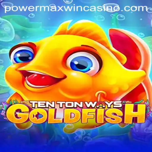 Experience the Thrill of TenTonWaysGoldfish