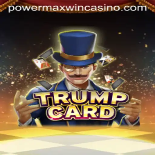 Unveiling TrumpCard: The Game That Revolutionizes Strategy with PowerMaxWin